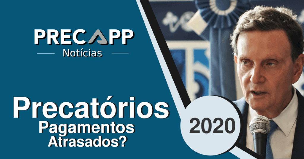 CRIVELLA REALIZARÁ O PAGAMENTO DOS PRECATÓRIOS DO MUNICÍPIO DE 2020?