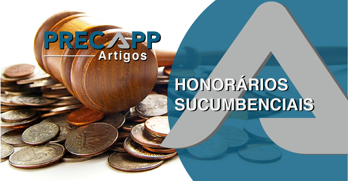 HONORÁRIOS SUCUMBENCIAIS DEVIDOS À FAZENDA PÚBLICA PODEM SER ...