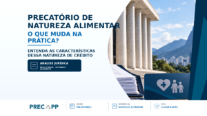 O QUE É PRECATÓRIO DE NATUREZA ALIMENTAR?