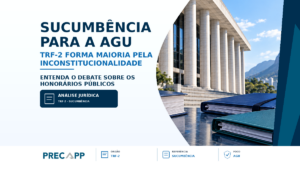 TRF-2 tem maioria para considerar sucumbência para AGU inconstitucional