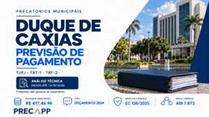 Precatórios de Duque de Caxias: previsão após a EC 136/2025