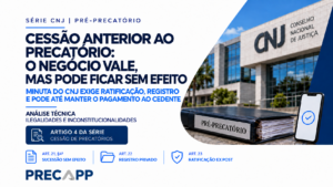 Pré-precatório na minuta do CNJ: o negócio que vale, mas não existe